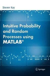 bokomslag Intuitive Probability and Random Processes using MATLAB