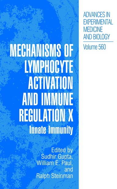 Sudhir Gupta, William E. Paul, Ralph Steinman - Mechanisms of Lymphocyte Activation and Immune Regulation X, Inbunden