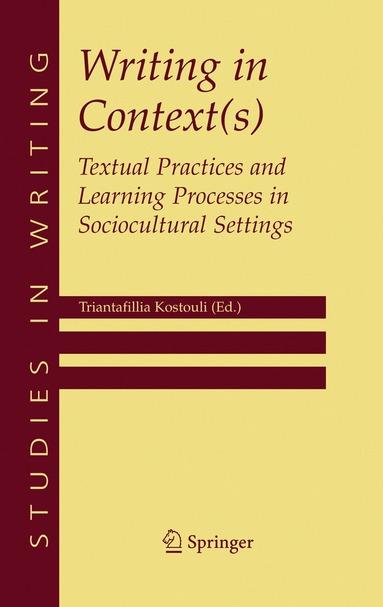 Triantafillia Kostouli - Writing in Context(s), Inbunden