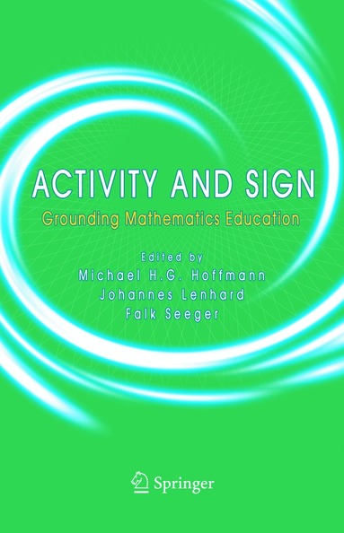 Michael H.G. Hoffmann, Johannes Lenhard, Falk Seeger - Activity and Sign, Inbunden