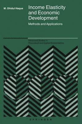 M. Ohidul Haque - Income Elasticity and Economic Development, Inbunden
