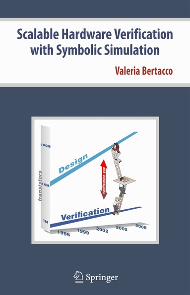 Valeria Bertacco - Scalable Hardware Verification with Symbolic Simulation, Inbunden