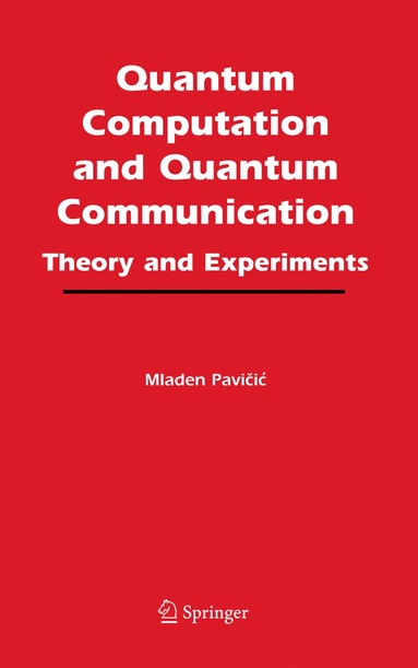 bokomslag Quantum Computation and Quantum Communication: