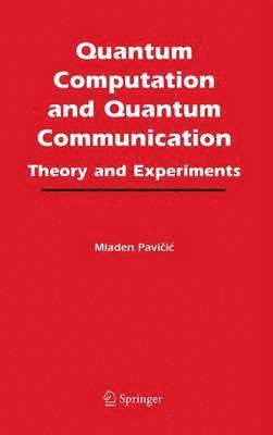 Quantum Computation and Quantum Communication: 1
