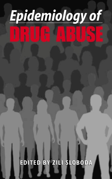 Zili Sloboda - Epidemiology of Drug Abuse, Inbunden