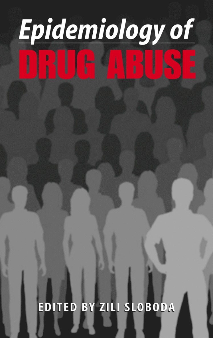 Zili Sloboda - Epidemiology of Drug Abuse, Inbunden