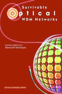 Survivable Optical WDM Networks 1