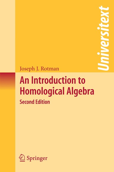Joseph J. Rotman - Introduction to Homological Algebra, Häftad