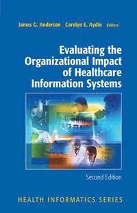 bokomslag Evaluating the Organizational Impact of Health Care Information Systems