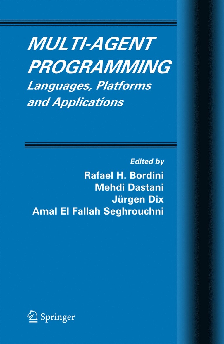 Rafael H. Bordini, Mehdi Dastani, Jürgen Dix, Amal El Fallah Seghrouchni - Multi-Agent Programming, Inbunden