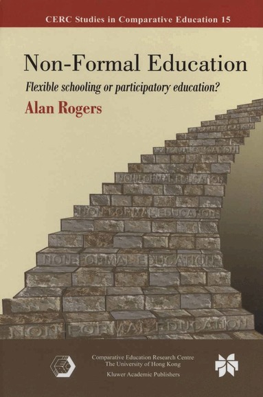 Alan Rogers - Non-Formal Education, Inbunden