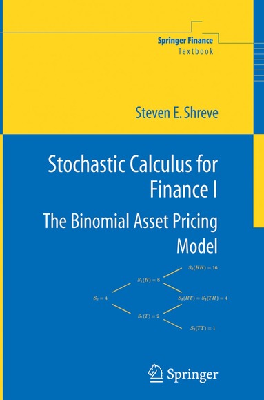 Steven Shreve - Stochastic Calculus for Finance I, Häftad