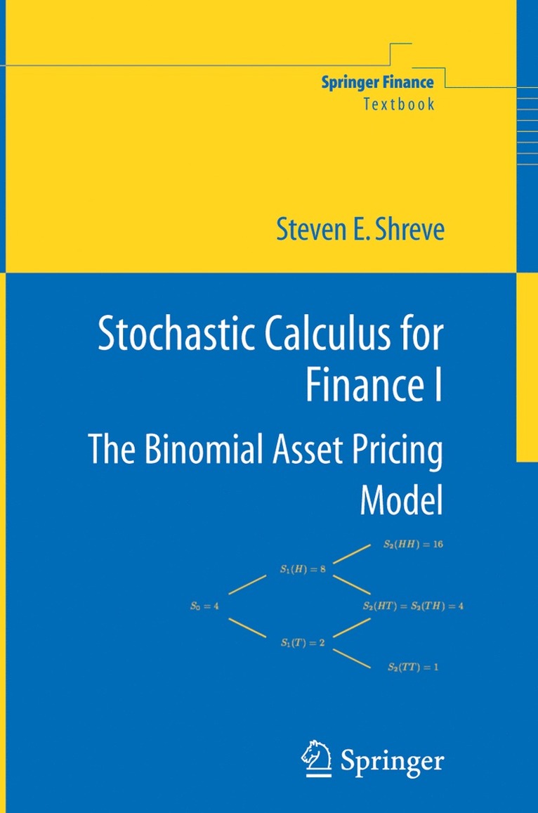 Steven Shreve - Stochastic Calculus for Finance I, Häftad