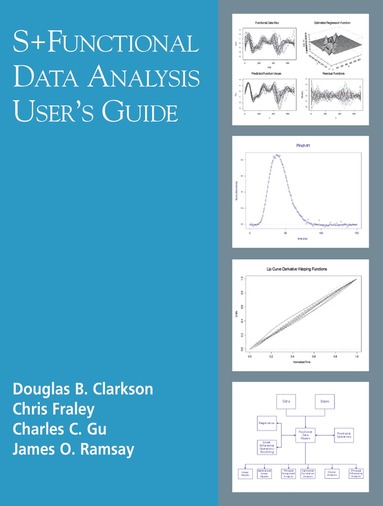 Douglas B. Clarkson, Chris Fraley, Charles Gu, James Ramsay - S+Functional Data Analysis, Häftad