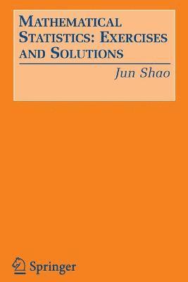 Mathematical Statistics: Exercises and Solutions 1