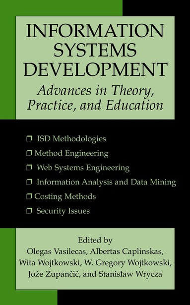 Olegas Vasilecas, Albertas Caplinskas, Gregory Wojtkowski, Wita Wojtkowski, Jože Zupancic, Stanislaw Wrycza - Information Systems Development, Inbunden