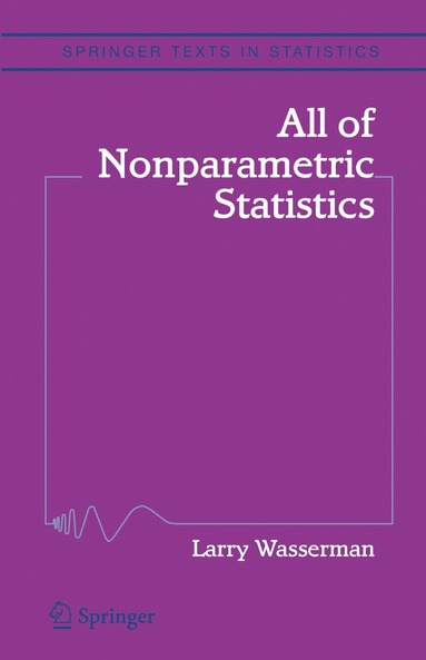 Larry Wasserman - All of Nonparametric Statistics, Inbunden