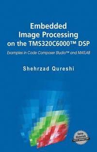 bokomslag Embedded Image Processing on the TMS320C6000 DSP
