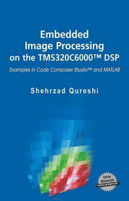 bokomslag Embedded Image Processing on the TMS320C6000 DSP