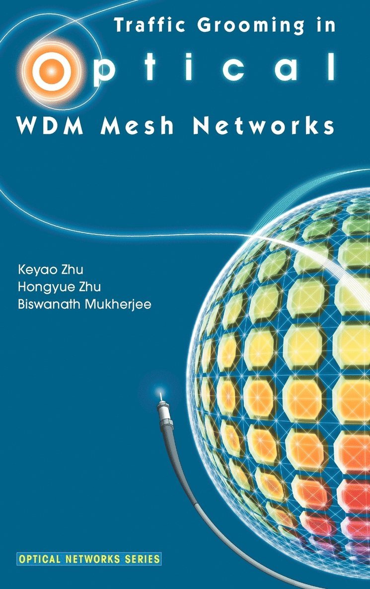 Traffic Grooming in Optical WDM Mesh Networks 1