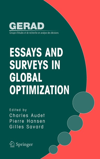 Charles Audet, Pierre Hansen, Giles Savard - Essays and Surveys in Global Optimization, Inbunden