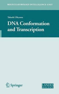 DNA Conformation and Transcription 1