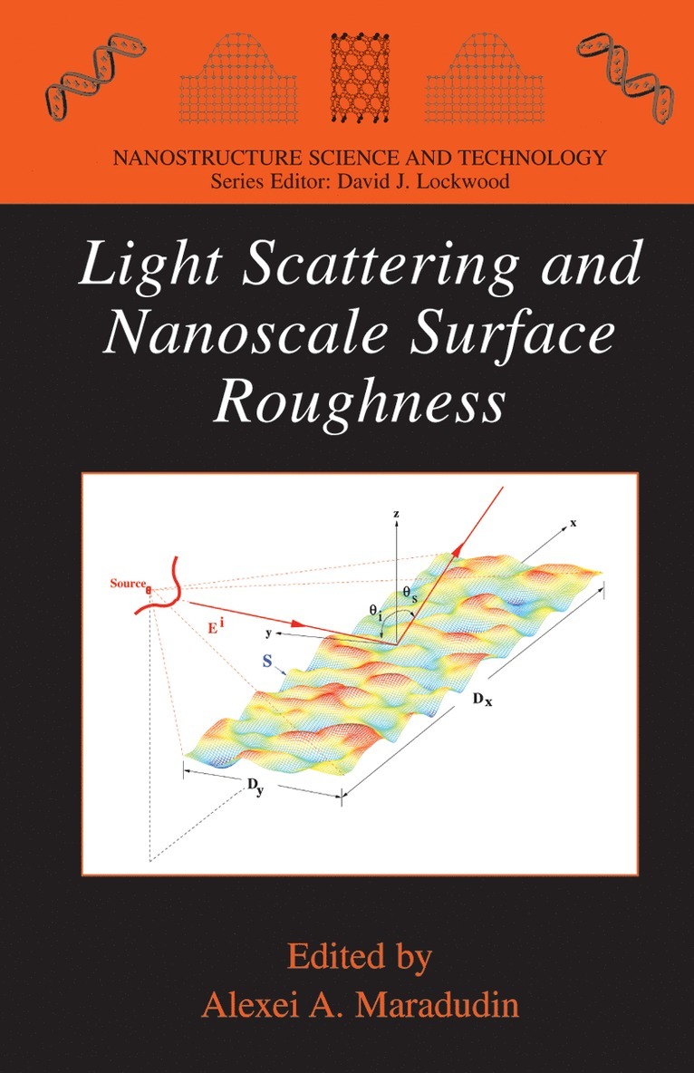 Alexei A. Maradudin, Alexei A Maradudin - Light Scattering and Nanoscale Surface Roughness, Inbunden