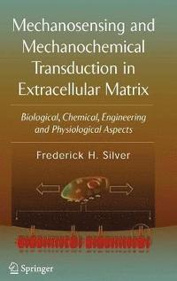 bokomslag Mechanosensing and Mechanochemical Transduction in Extracellular Matrix