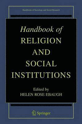 Handbook of Religion and Social Institutions 1