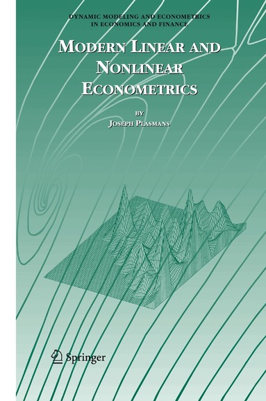 Joseph Plasmans - Modern Linear and Nonlinear Econometrics, Inbunden