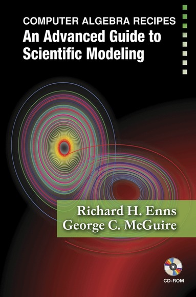 Richard H. Enns, George C. McGuire - Computer Algebra Recipes, Häftad