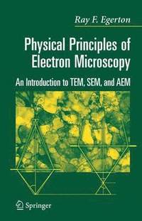 bokomslag Physical Principles of Electron Microscopy