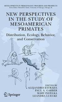 bokomslag New Perspectives in the Study of Mesoamerican Primates
