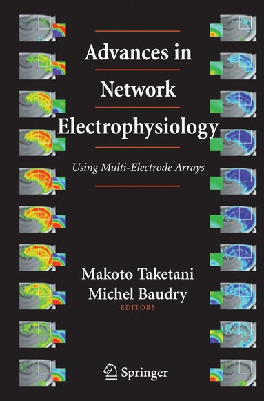 Makoto Taketani, Michel Baudry - Advances in Network Electrophysiology, Inbunden
