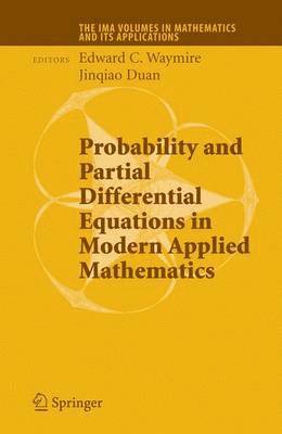 Probability and Partial Differential Equations in Modern Applied Mathematics 1
