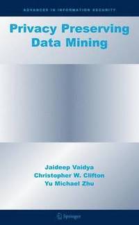 bokomslag Privacy Preserving Data Mining