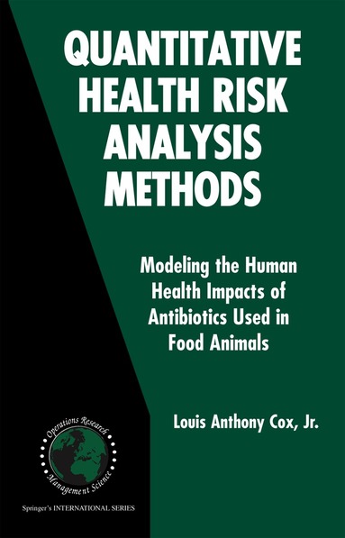 Louis Anthony Cox Jr. - Quantitative Health Risk Analysis Methods, Inbunden