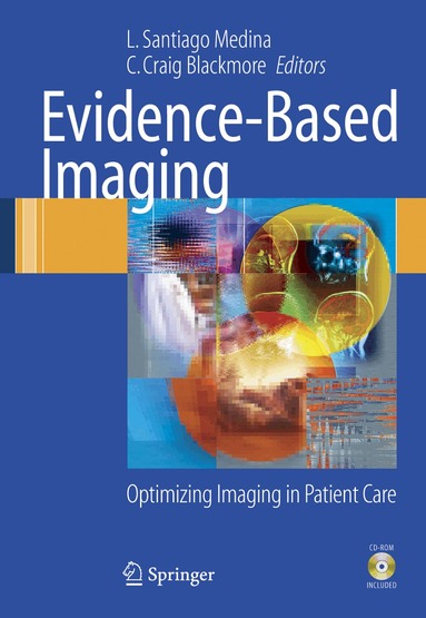 L. Santiago Medina, C. Craig Blackmore - Evidence-Based Imaging, Inbunden