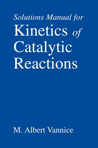 bokomslag Kinetics of Catalytic Reactions--Solutions Manual