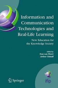 bokomslag Information and Communication Technologies and Real-Life Learning