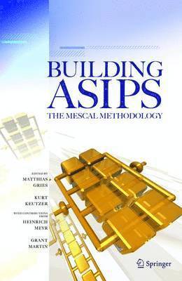 Building ASIPs:  The Mescal Methodology 1