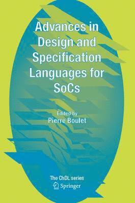 Advances in Design and Specification Languages for SoCs 1