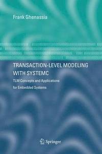 bokomslag Transaction-Level Modeling with SystemC
