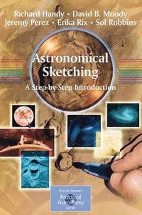 bokomslag Astronomical Sketching: A Step-by-Step Introduction