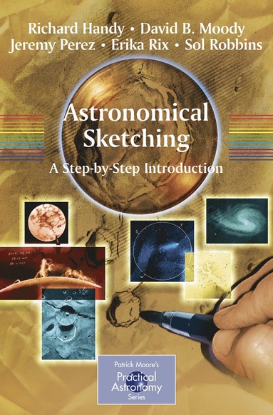 bokomslag Astronomical Sketching: A Step-by-Step Introduction