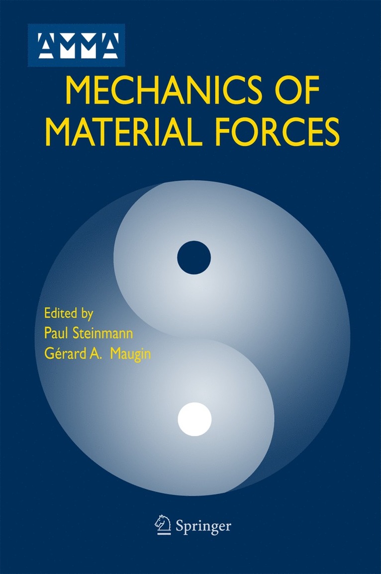 Paul Steinmann, Gérard A. Maugin, Gérard a. Maugin, Gérard A Maugin - Mechanics of Material Forces, Inbunden