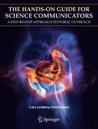 bokomslag The Hands-On Guide for Science Communicators