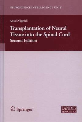 Transplantation of Neural Tissue into the Spinal Cord 1