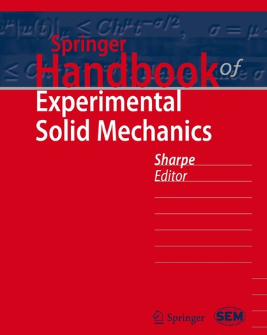William N. Sharpe, Jr. - Springer Handbook of Experimental Solid Mechanics, Inbunden