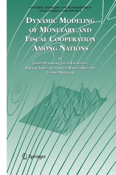 bokomslag Dynamic Modeling of Monetary and Fiscal Cooperation Among Nations